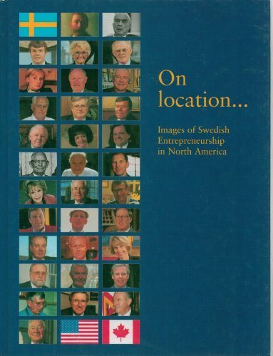On location... Images of Swedish Entrepreneurship in North America