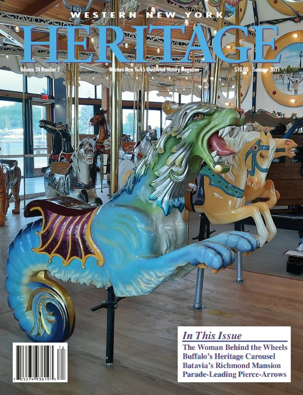 Western New York Heritage Magazine - Vol. 24, No. 2 - Summer 2021
