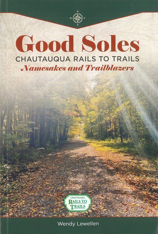 Good Soles: Chautauqua Rails to Trails Namesakes and Trailblazers