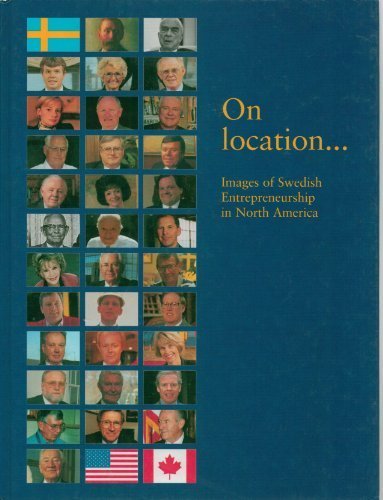 On location... Images of Swedish Entrepreneurship in North America