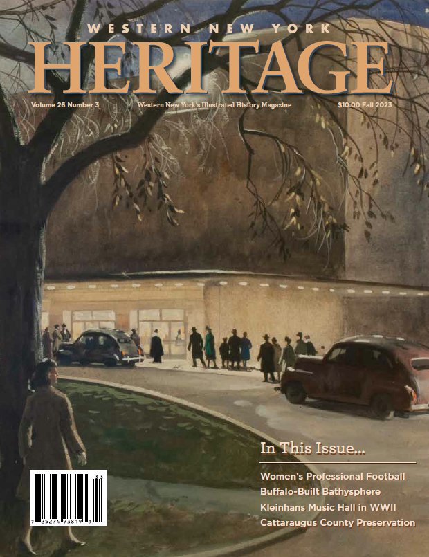 Western New York Heritage Magazine - Vol. 26, No. 3 - Fall 2023