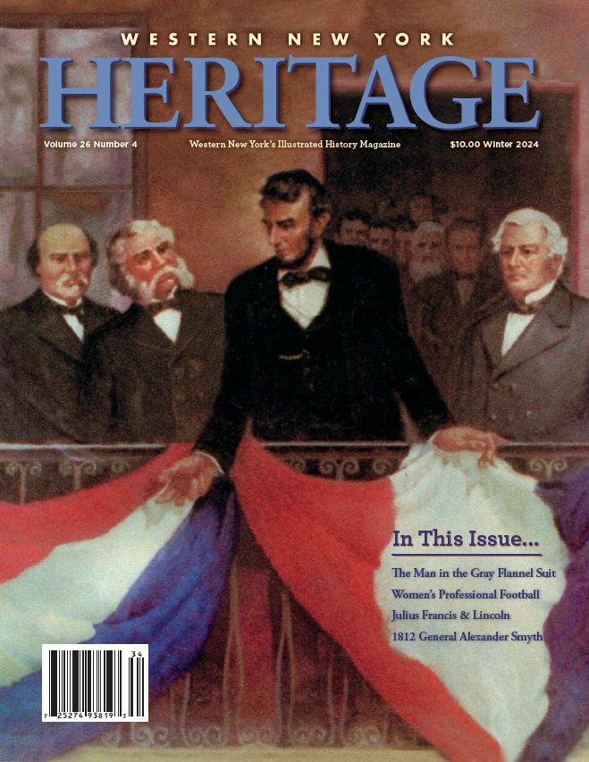 Western New York Heritage Magazine - Vol. 26, No. 4 - Winter 2024