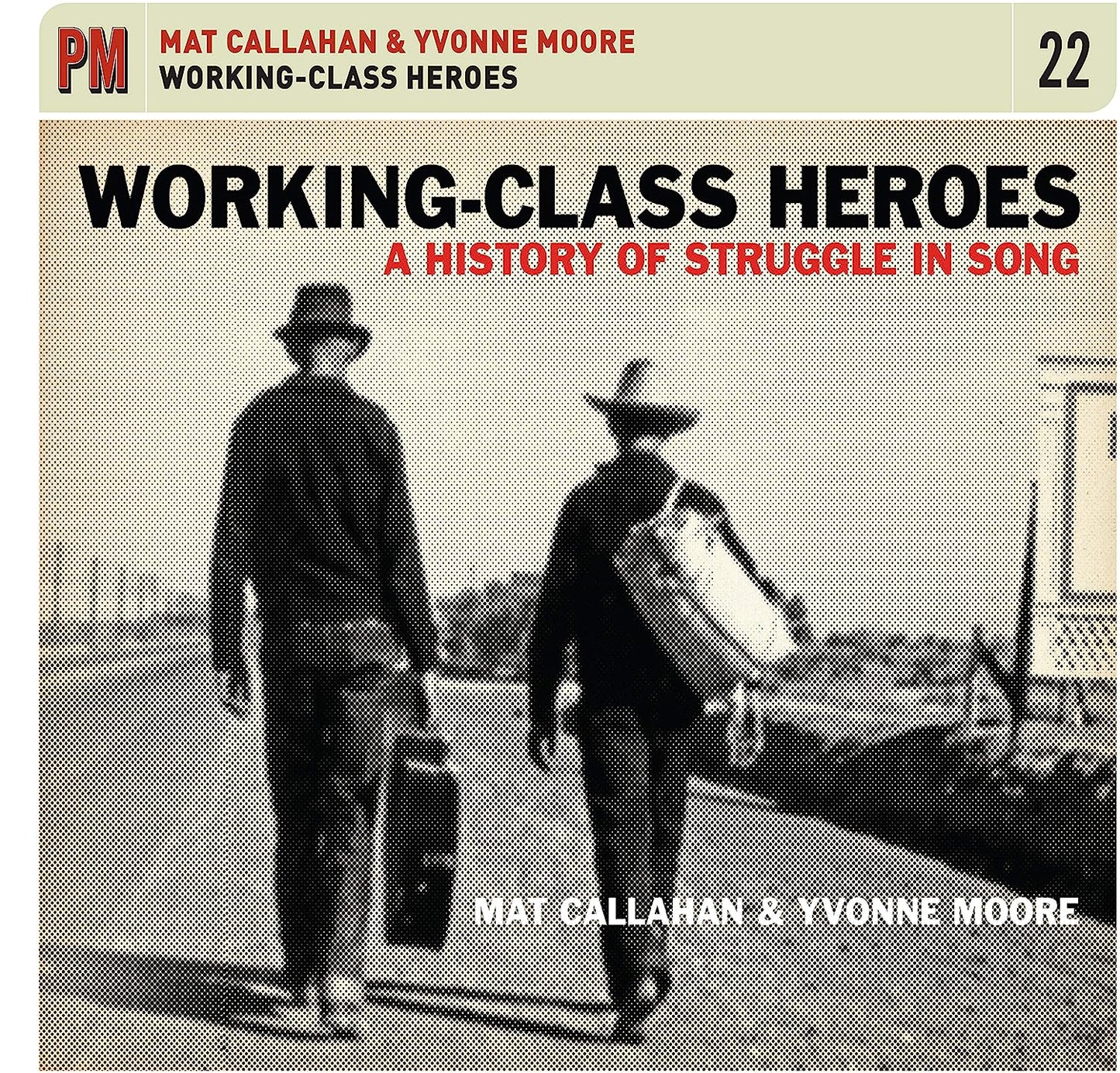 Working-Class Heroes: A History of Struggle in Song