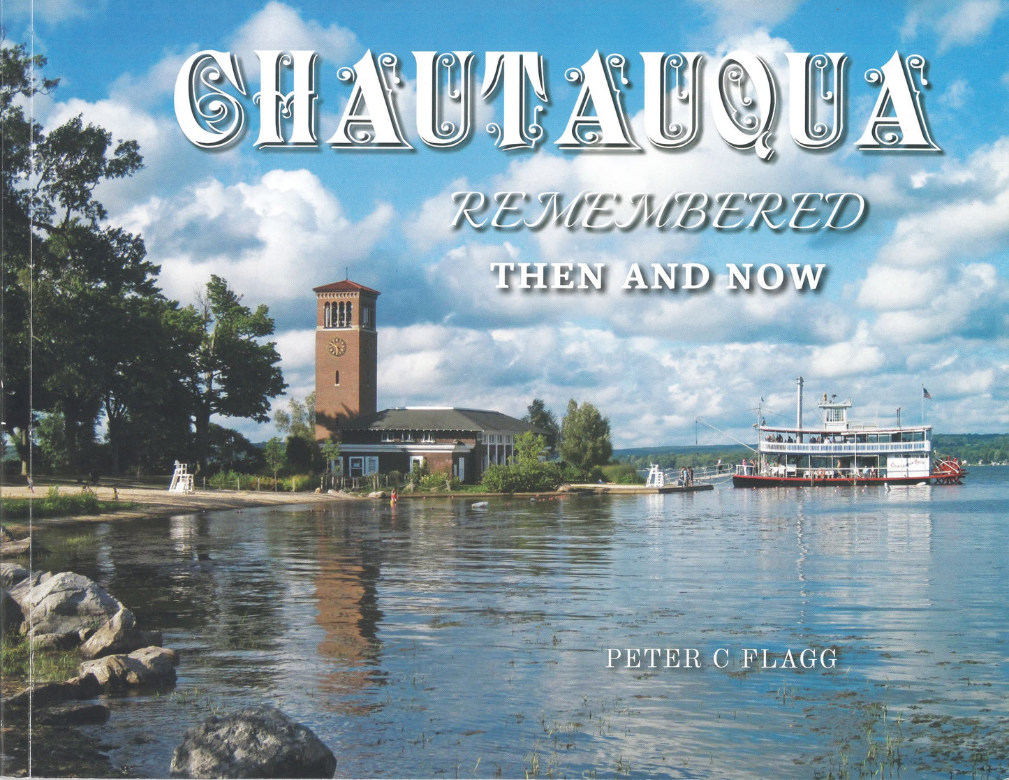 Chautauqua Remembered Then and Now
