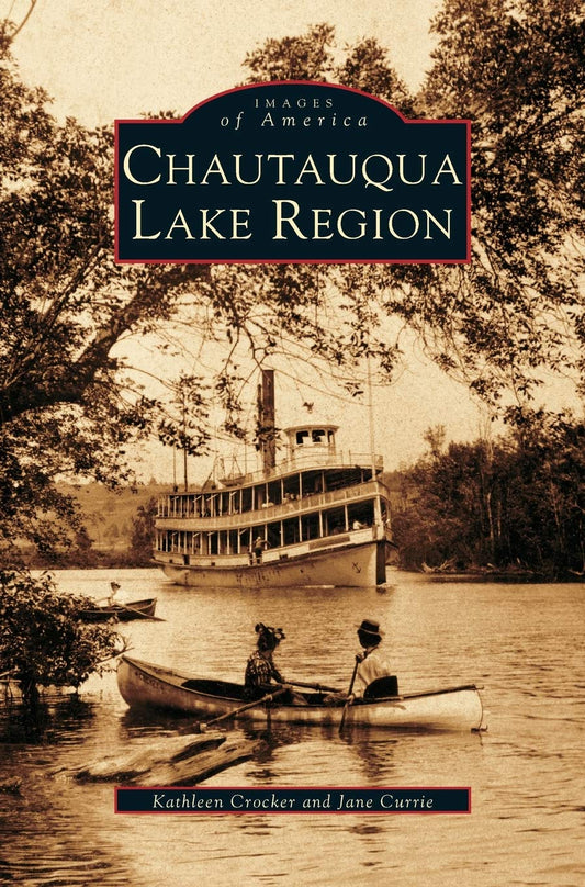 Images of America: Chautauqua Lake Region