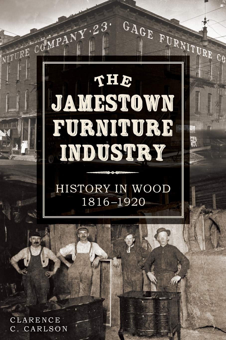 The Jamestown Furniture Industry: History in Wood 1817-1920